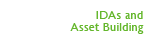 IDAs and Asset Building